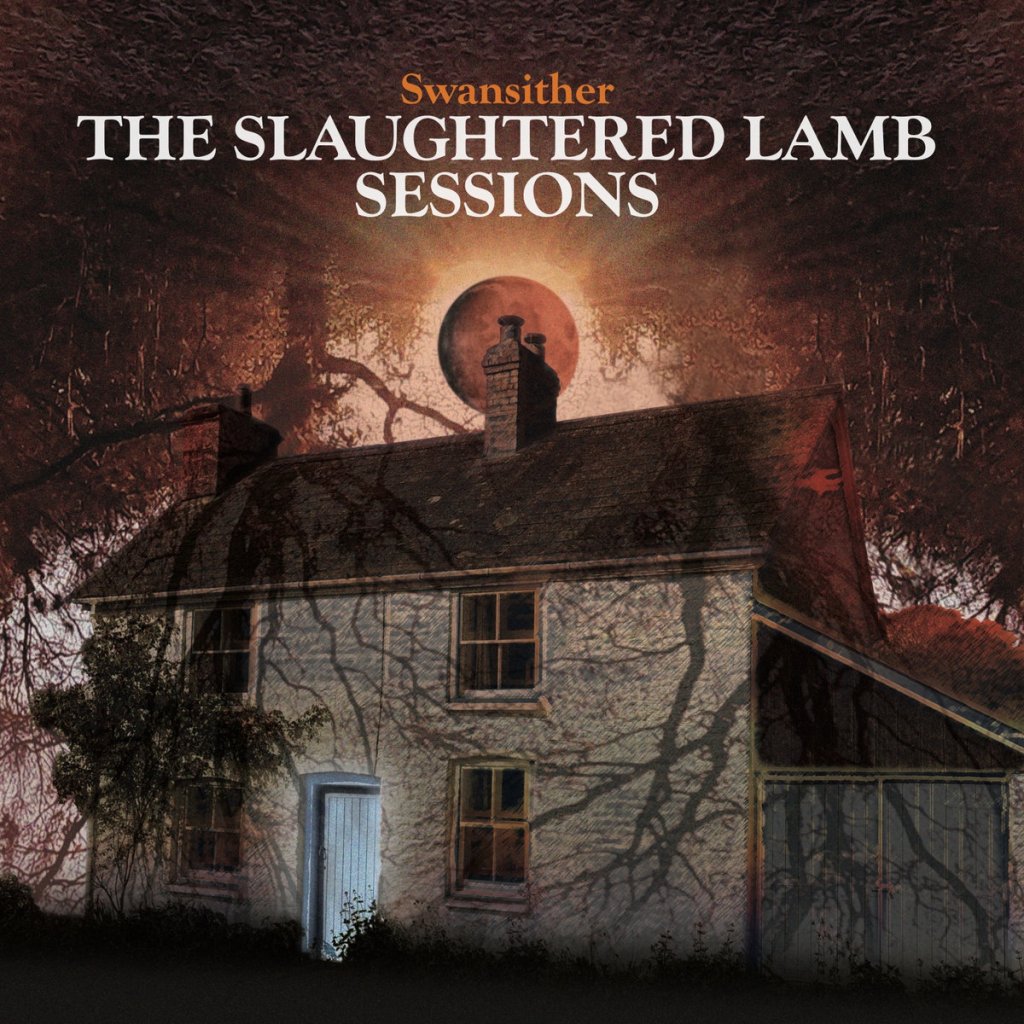 Swansither : The Slaughtered Lamb Sessions
