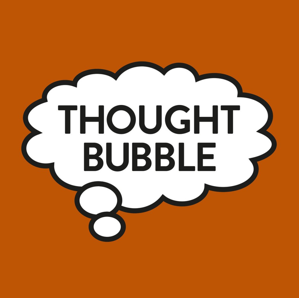 Thought Bubble : Response